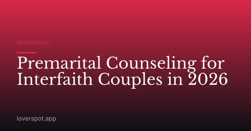 Premarital Counseling for Interfaith Couples in 2026