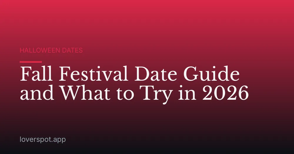 Fall Festival Date Guide and What to Try in 2026