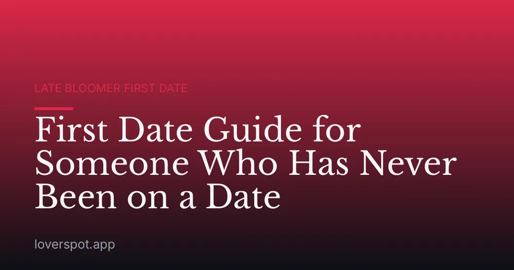 First Date Guide for Someone Who Has Never Been on a Date