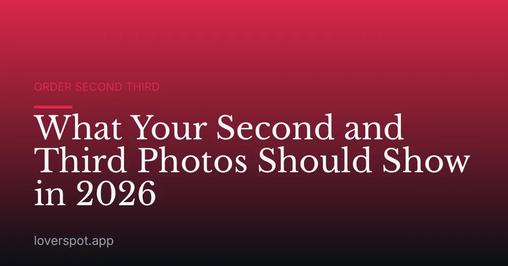 What Your Second and Third Photos Should Show in 2026