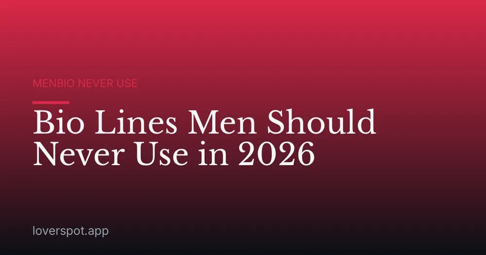 Bio Lines Men Should Never Use in 2026