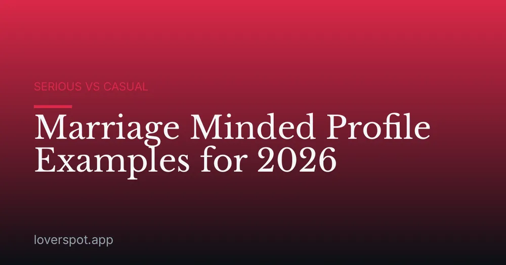 Marriage Minded Profile Examples for 2026