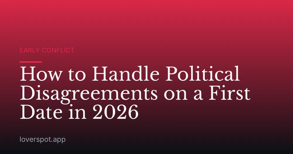 How to Handle Political Disagreements on a First Date in 2026
