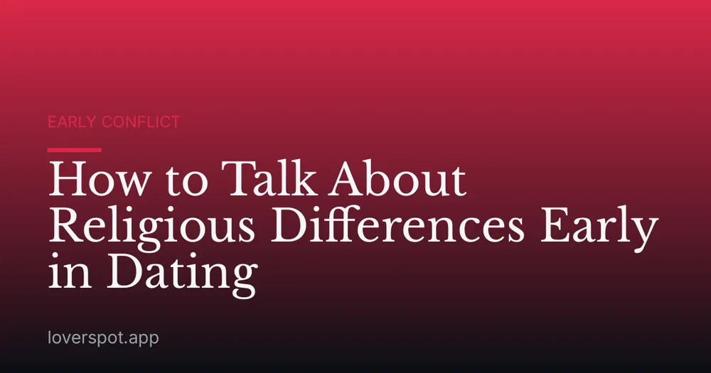 How to Talk About Religious Differences Early in Dating