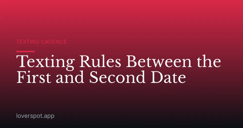 Texting Rules Between the First and Second Date
