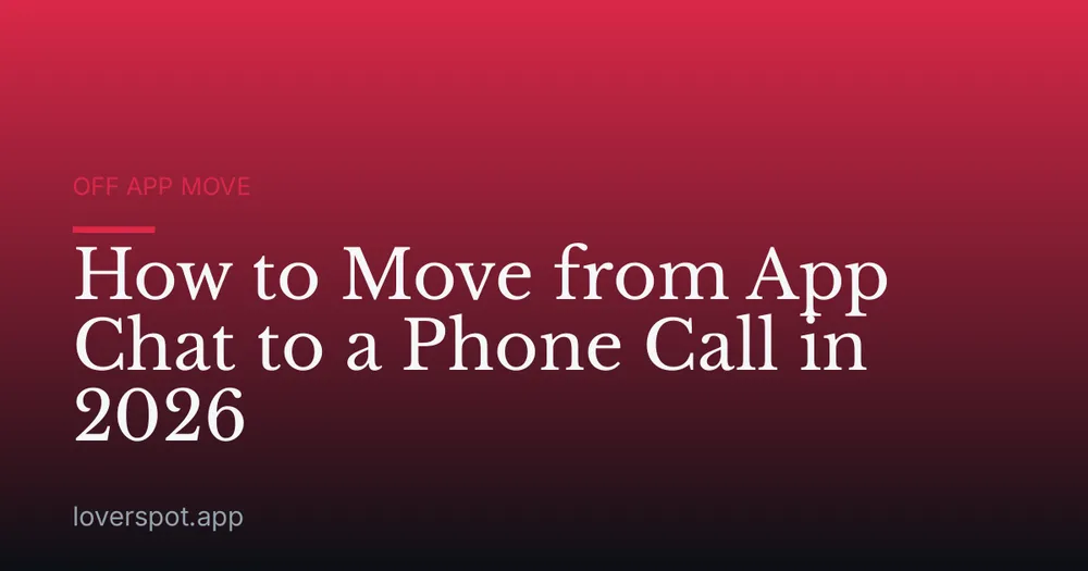 How to Move from App Chat to a Phone Call in 2026