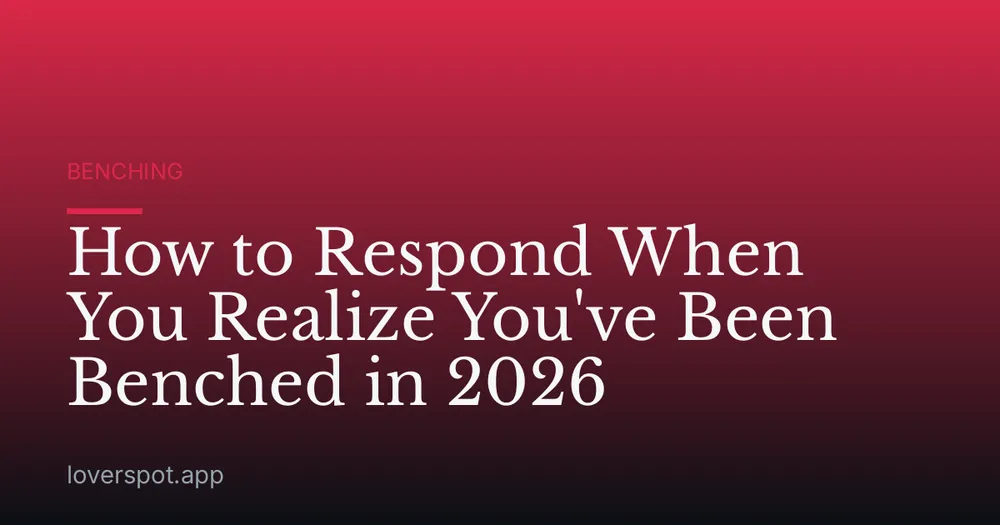 How to Respond When You Realize You've Been Benched in 2026