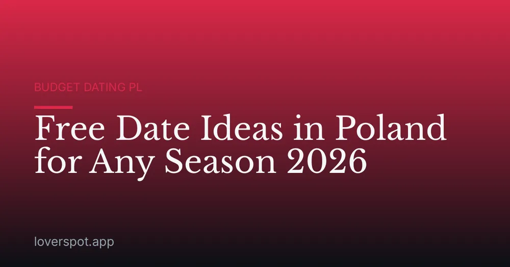 Free Date Ideas in Poland for Any Season 2026