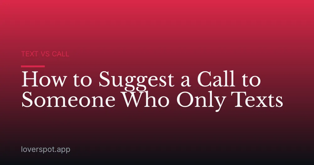 How to Suggest a Call to Someone Who Only Texts