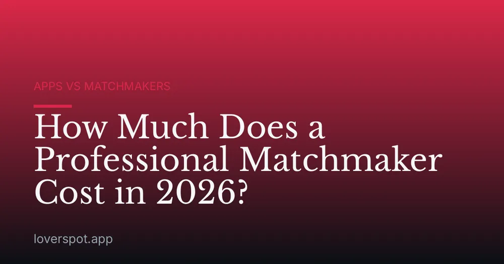 How Much Does a Professional Matchmaker Cost in 2026?
