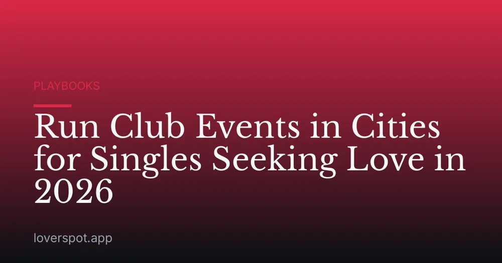 Run Club Events in Cities for Singles Seeking Love in 2026