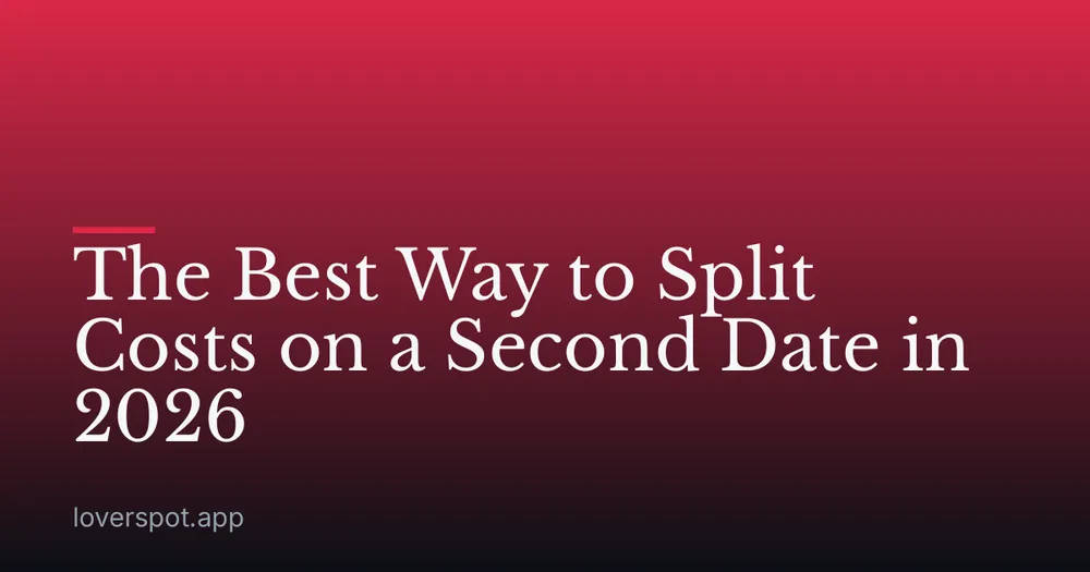 The Best Way to Split Costs on a Second Date in 2026