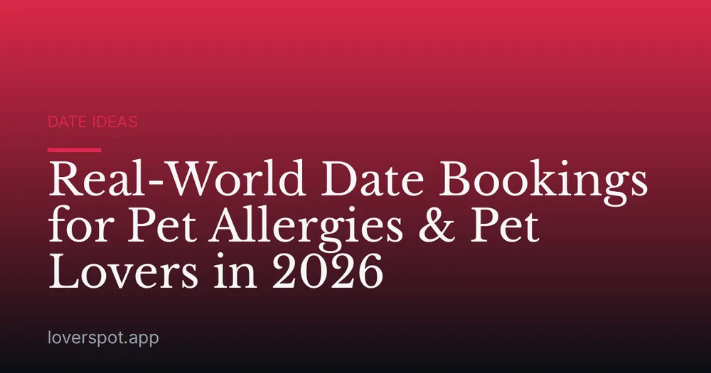 Real-World Date Bookings for Pet Allergies & Pet Lovers in 2026