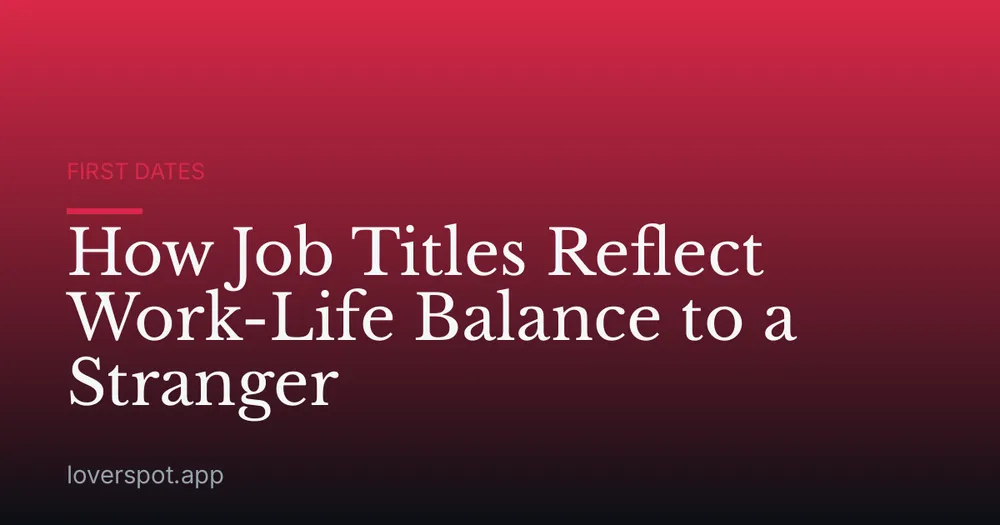 How Job Titles Reflect Work-Life Balance to a Stranger
