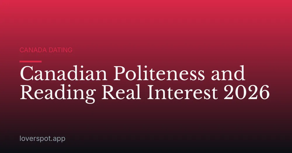 Canadian Politeness and Reading Real Interest 2026