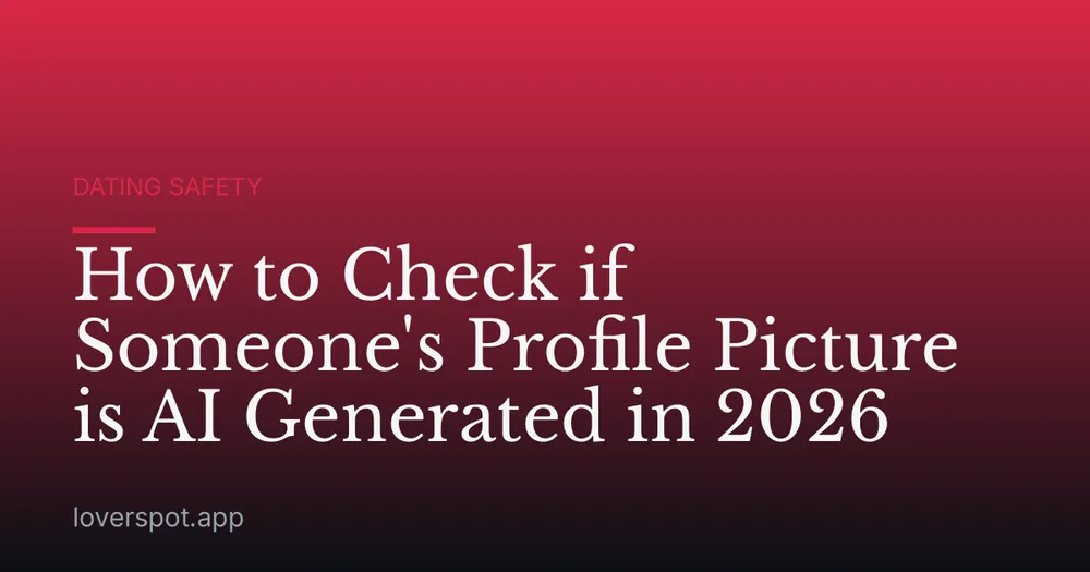 How to Check if Someone's Profile Picture is AI Generated in 2026