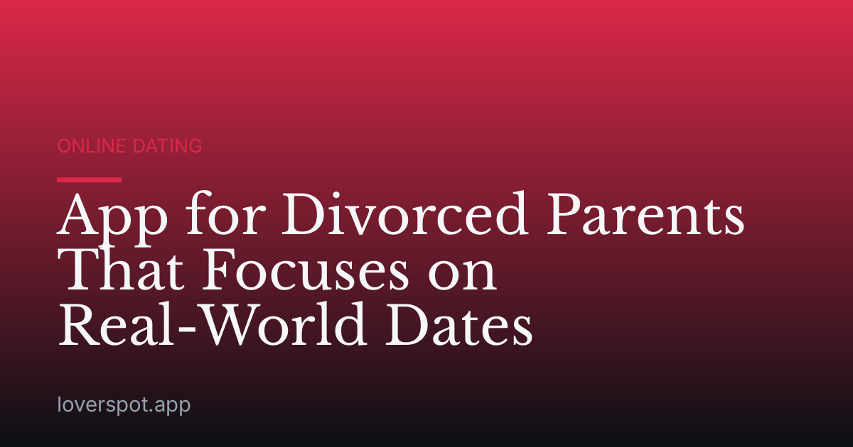App for Divorced Parents That Focuses on Real-World Dates