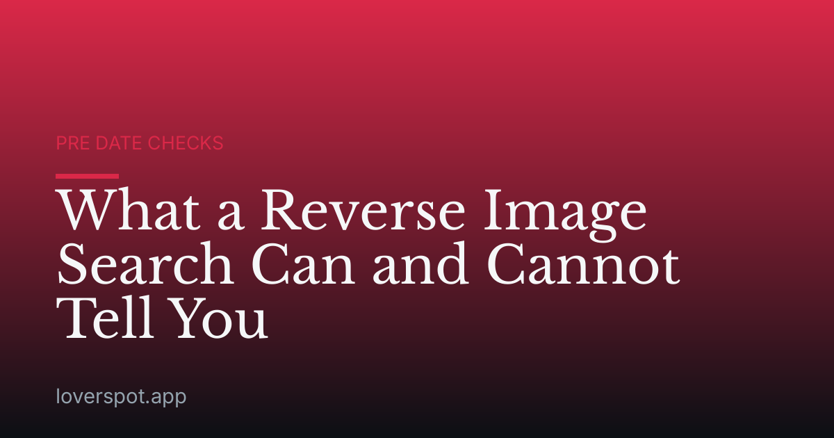 What a Reverse Image Search Can and Cannot Tell You