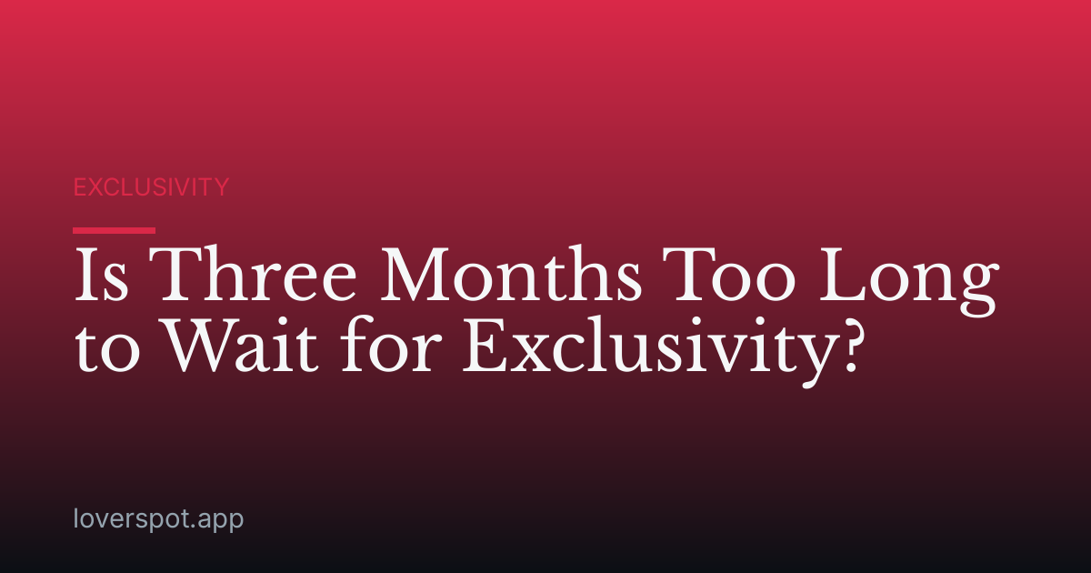 Is Three Months Too Long to Wait for Exclusivity?