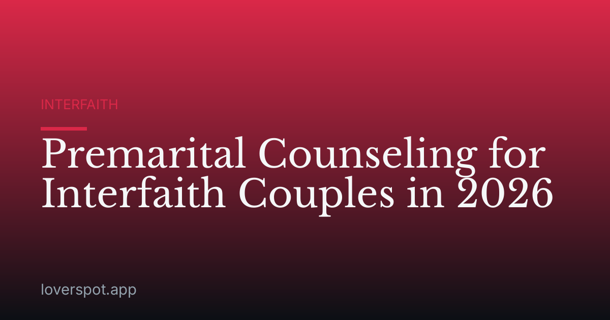 Premarital Counseling for Interfaith Couples in 2026