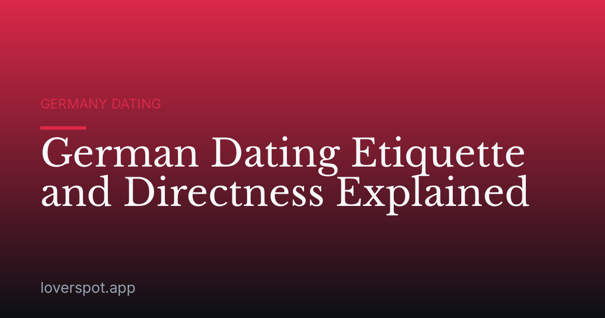 German Dating Etiquette and Directness Explained