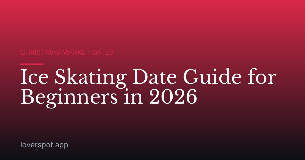 Ice Skating Date Guide for Beginners in 2026