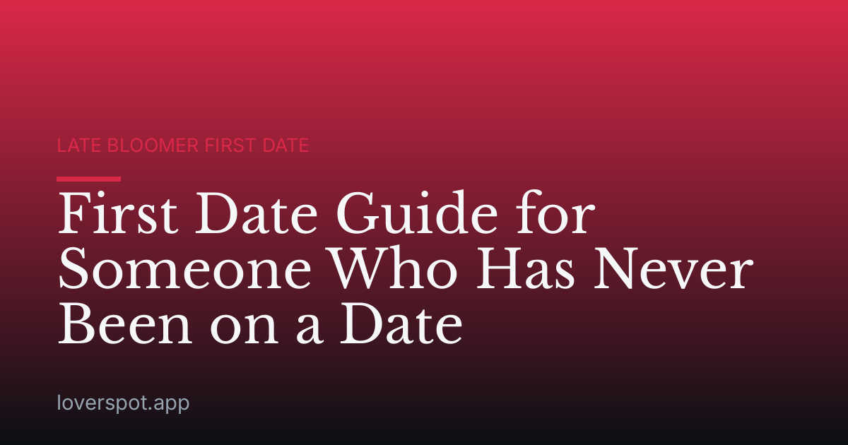 First Date Guide for Someone Who Has Never Been on a Date