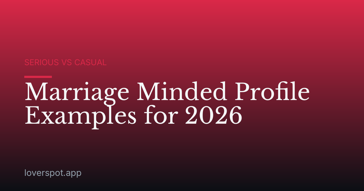 Marriage Minded Profile Examples for 2026