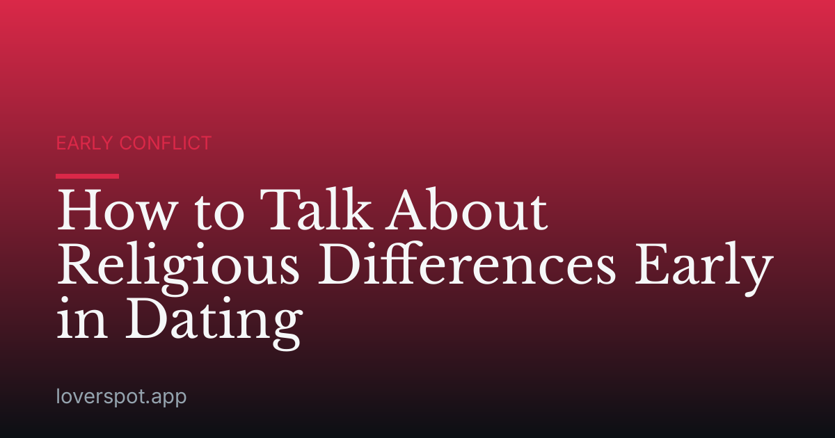 How to Talk About Religious Differences Early in Dating