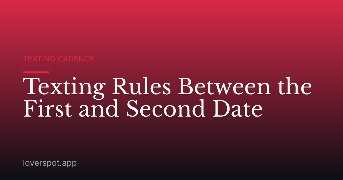 Texting Rules Between the First and Second Date