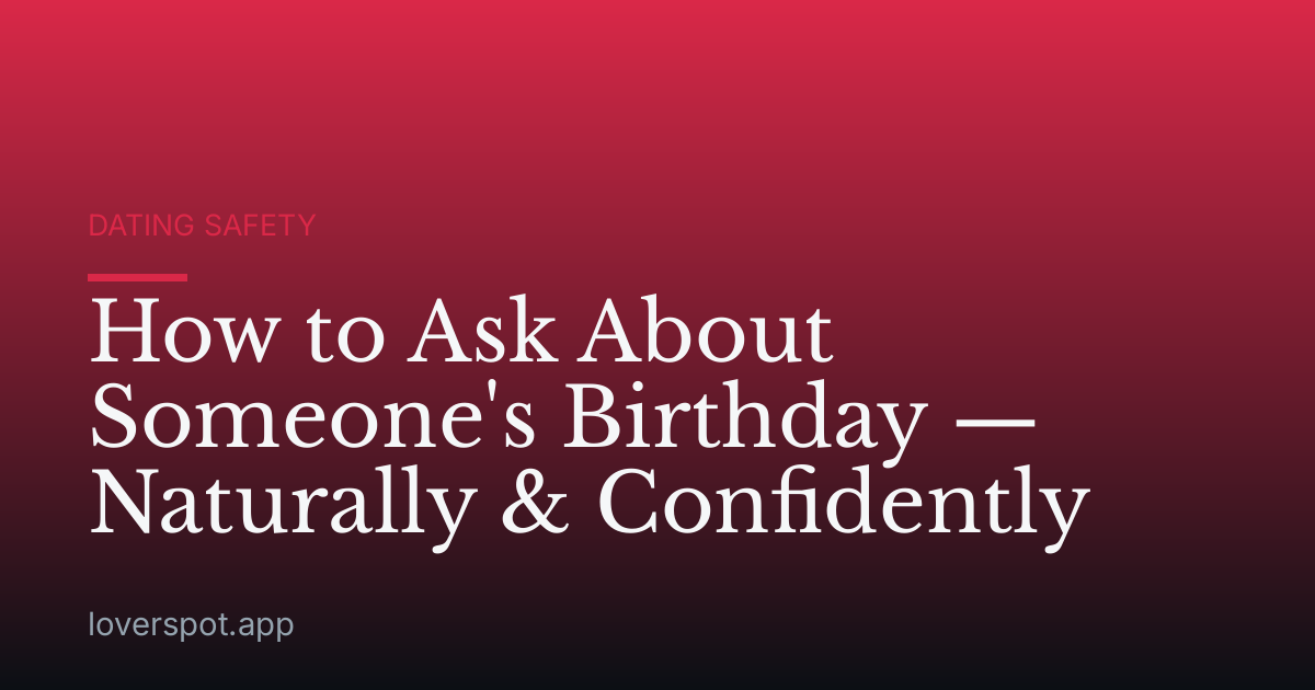 How to Ask About Someone's Birthday — Naturally & Confidently