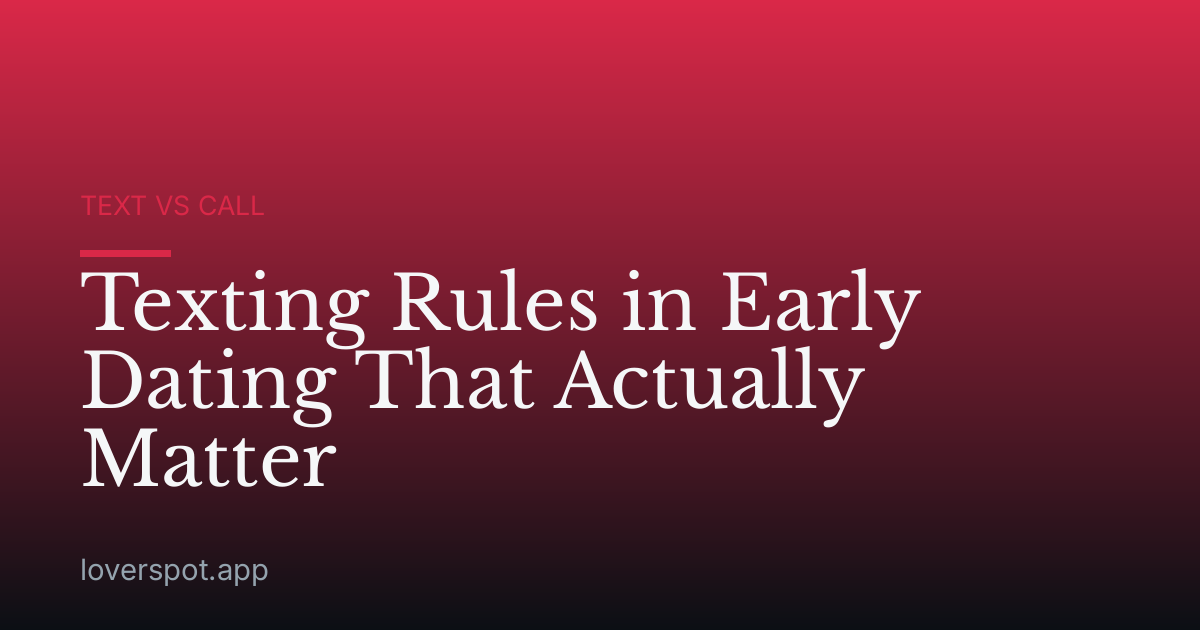 Texting Rules in Early Dating That Actually Matter