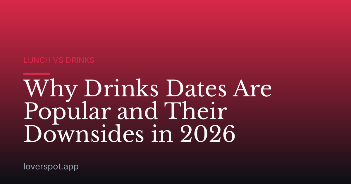 Why Drinks Dates Are Popular and Their Downsides in 2026