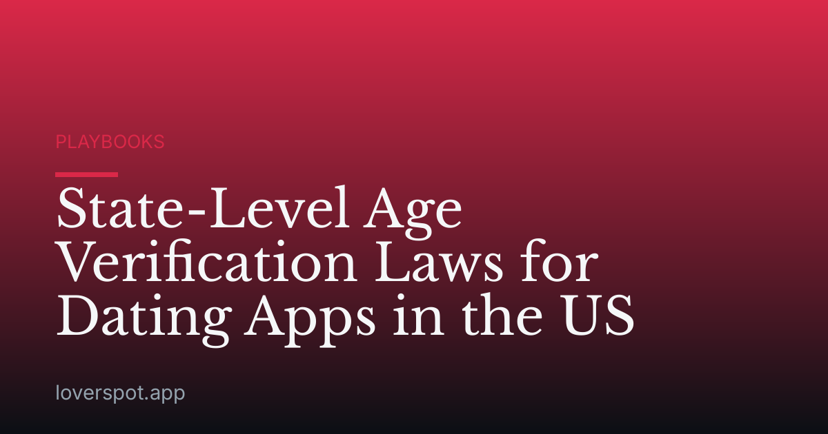State-Level Age Verification Laws for Dating Apps in the US