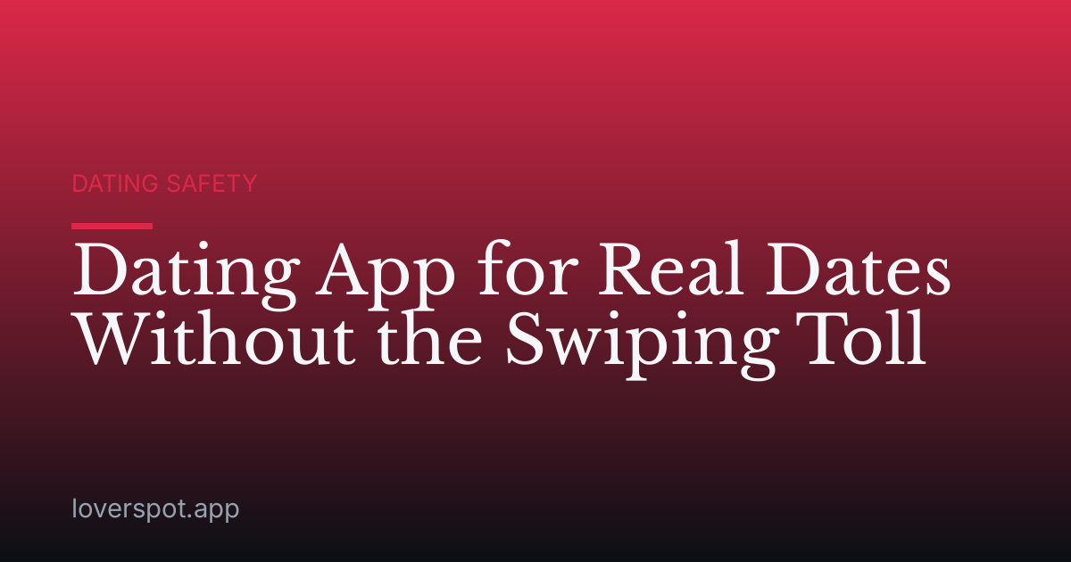 Dating App for Real Dates Without the Swiping Toll