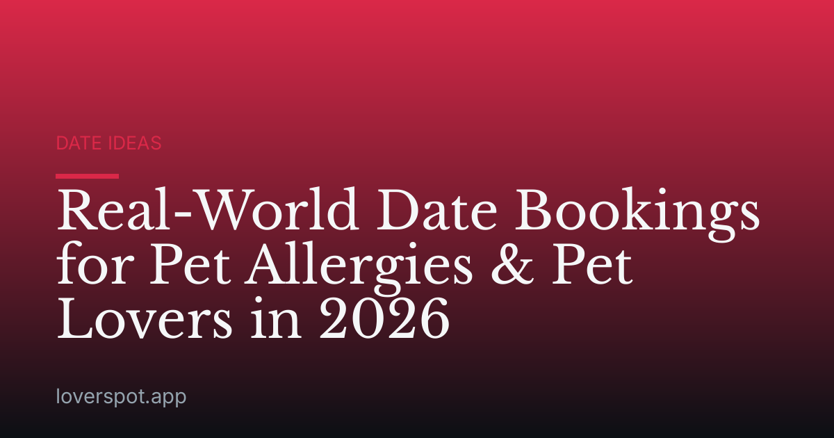 Real-World Date Bookings for Pet Allergies & Pet Lovers in 2026