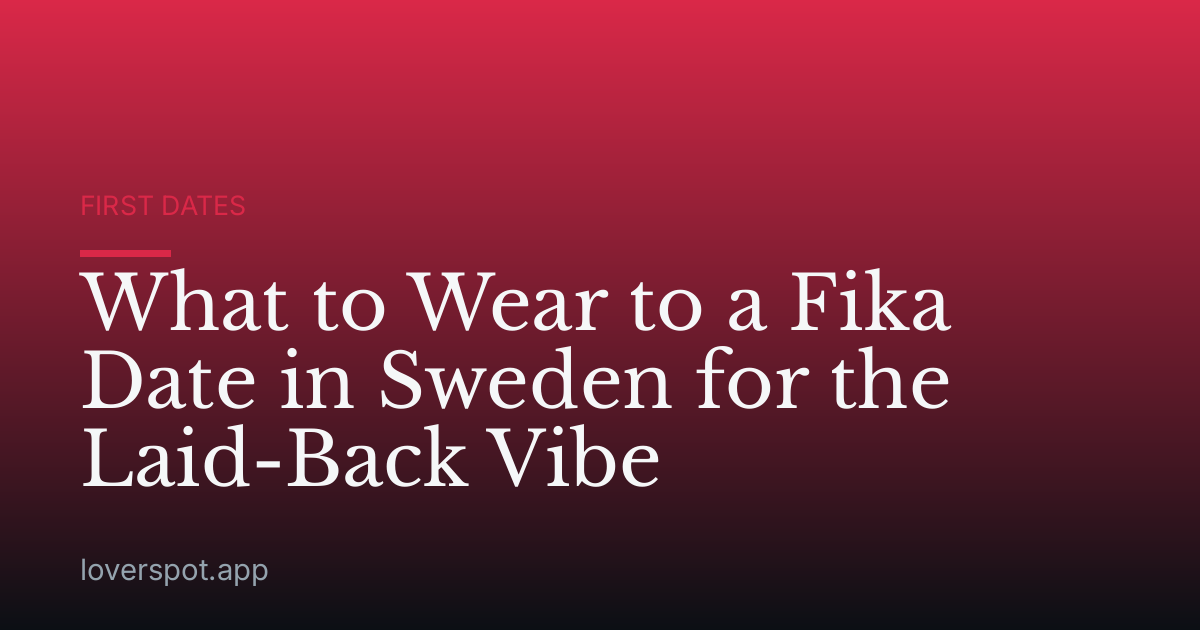 What to Wear to a Fika Date in Sweden for the Laid-Back Vibe