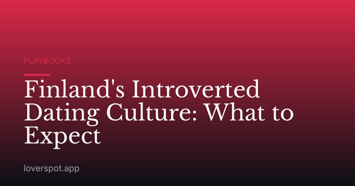 Finland's Introverted Dating Culture: What to Expect