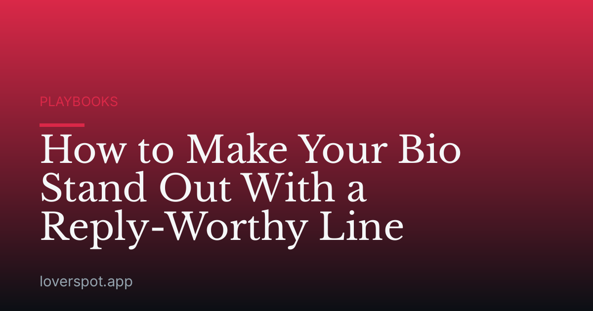 How to Make Your Bio Stand Out With a Reply-Worthy Line