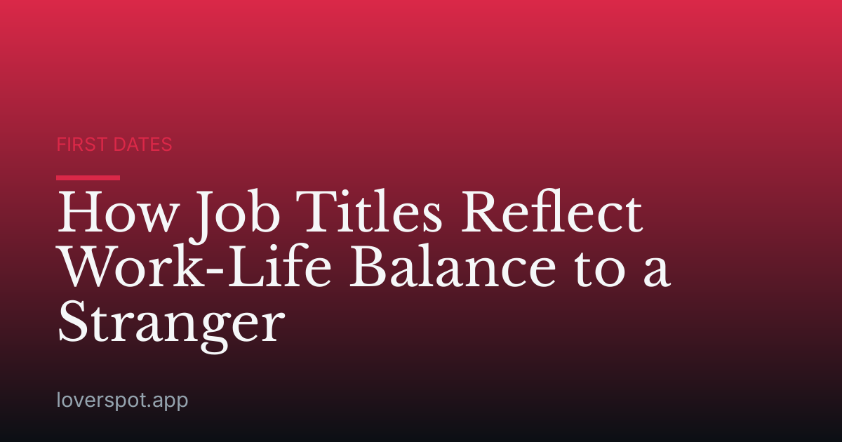 How Job Titles Reflect Work-Life Balance to a Stranger
