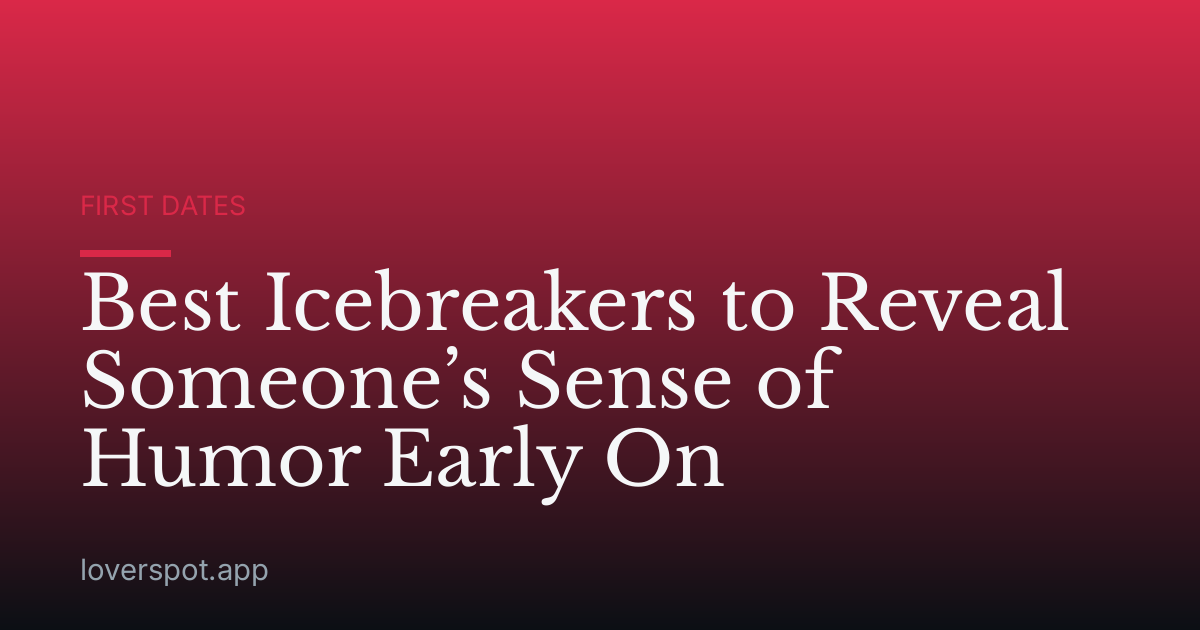 Best Icebreakers to Reveal Someone’s Sense of Humor Early On