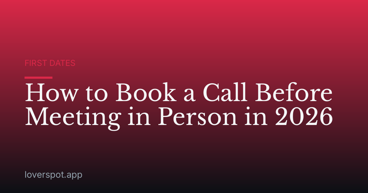 How to Book a Call Before Meeting in Person in 2026