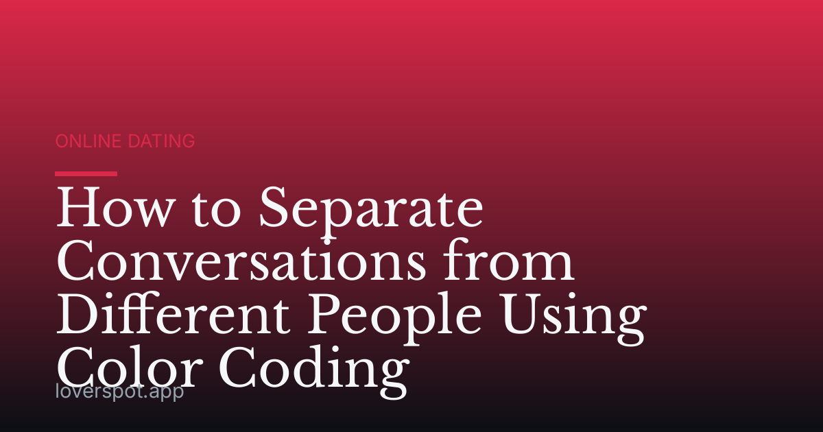 How to Separate Conversations from Different People Using Color Coding