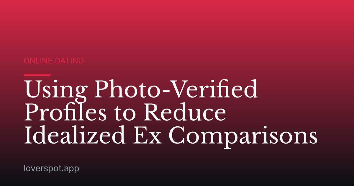 Using Photo-Verified Profiles to Reduce Idealized Ex Comparisons