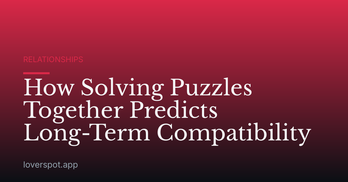 How Solving Puzzles Together Predicts Long-Term Compatibility