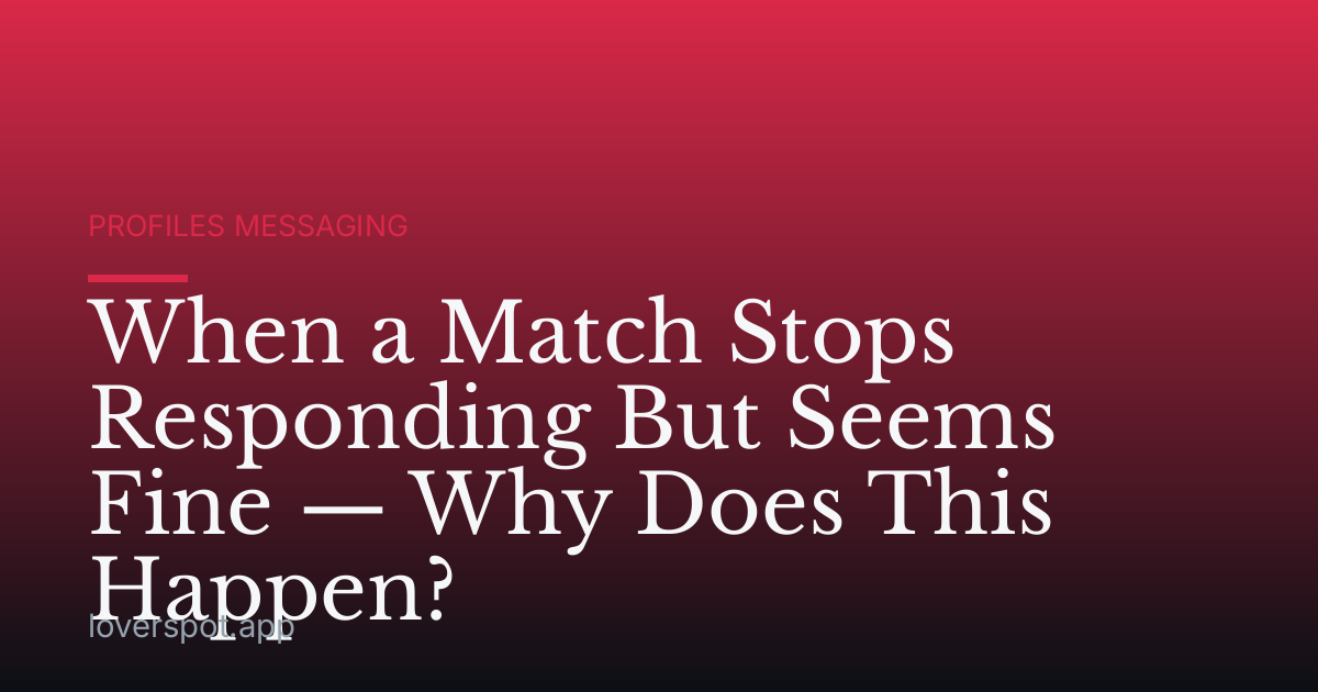 When a Match Stops Responding But Seems Fine — Why Does This Happen?