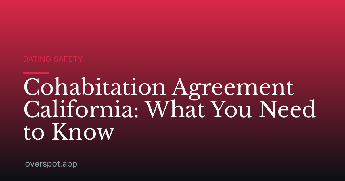 Cohabitation Agreement California: What You Need to Know
