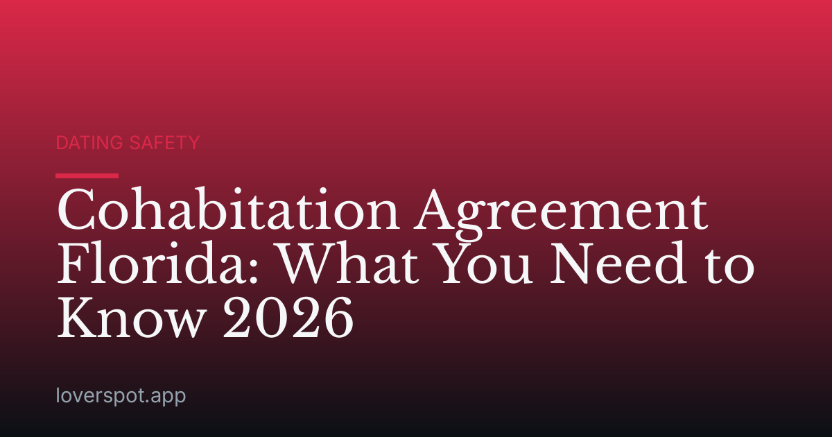 Cohabitation Agreement Florida: What You Need to Know 2026