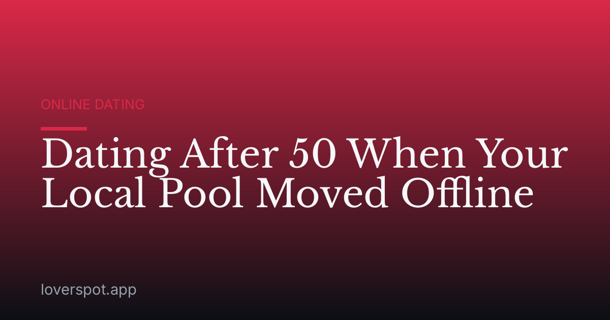 Dating After 50 When Your Local Pool Moved Offline