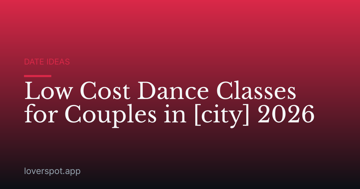 Low Cost Dance Classes for Couples in [city] 2026